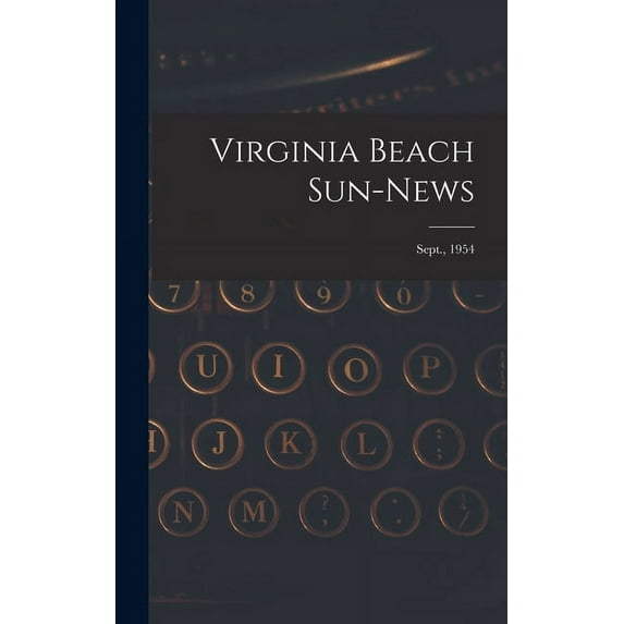 Virginia Beach Sun-news; Sept., 1954, (Hardcover)