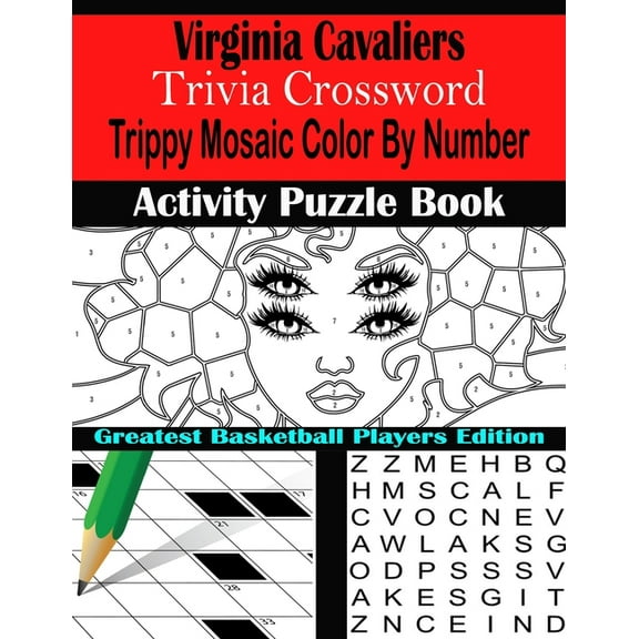 Virginia Cavaliers Trivia Crossword Trippy Mosaic Color By Number Activity Puzzle Book : Greatest Basketball Players Edition (Paperback)