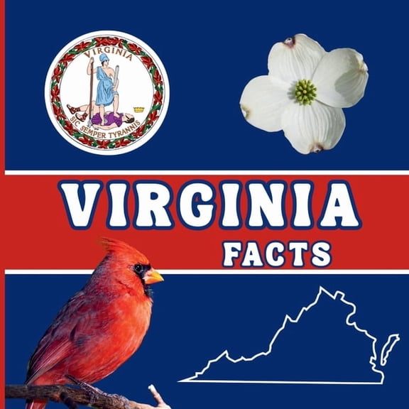 50 States Fact Books Virginia Facts: Interesting Facts About Virginia, (Paperback)