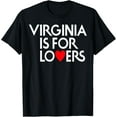 thumbnail image 1 of Virginia Is For The Lovers For Men, Women T-ShirtMen and women, Black T-shirt, size: Extra large, 1 of 4