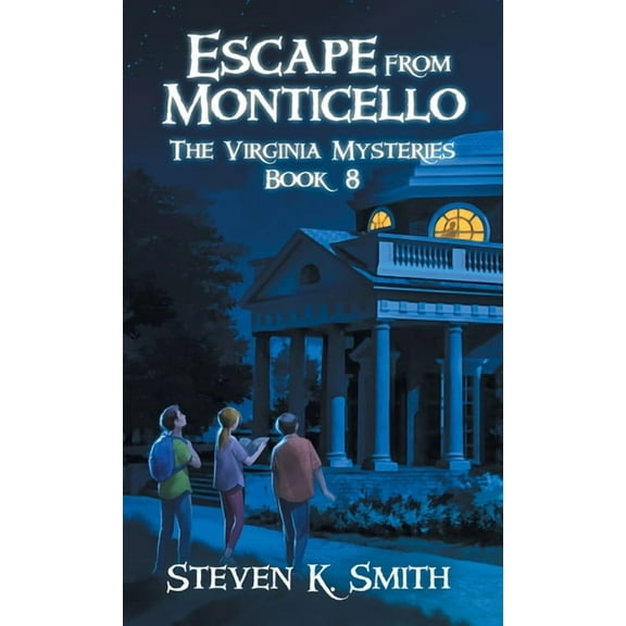 Virginia Mysteries Escape from Monticello, Book 8, (Hardcover)