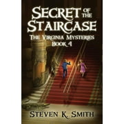 STEVEN K SMITH Virginia Mysteries: Secret of the Staircase (Paperback)