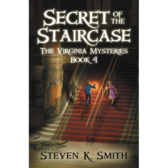 Virginia Mysteries Secret of the Staircase, Book 4, (Paperback)