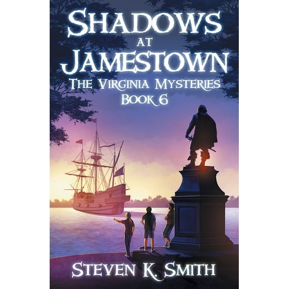 Virginia Mysteries Shadows at Jamestown, Book 6, (Paperback)