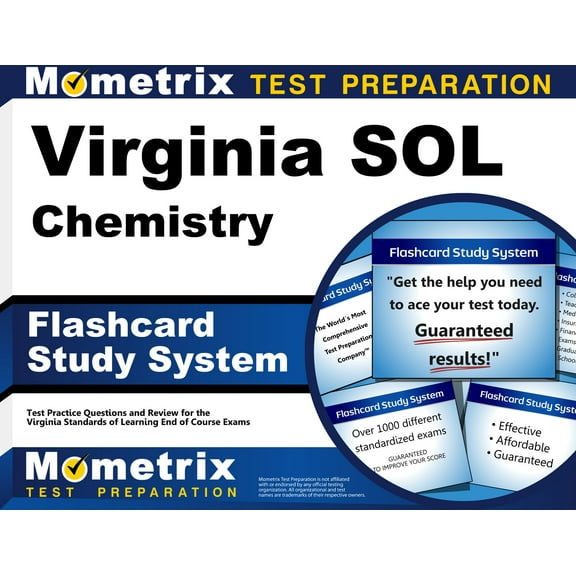 Virginia Sol Chemistry Flashcard Study System : Virginia Sol Test Practice Questions & Exam Review for the Virginia Standards of Learning End of Course Exams (Cards)