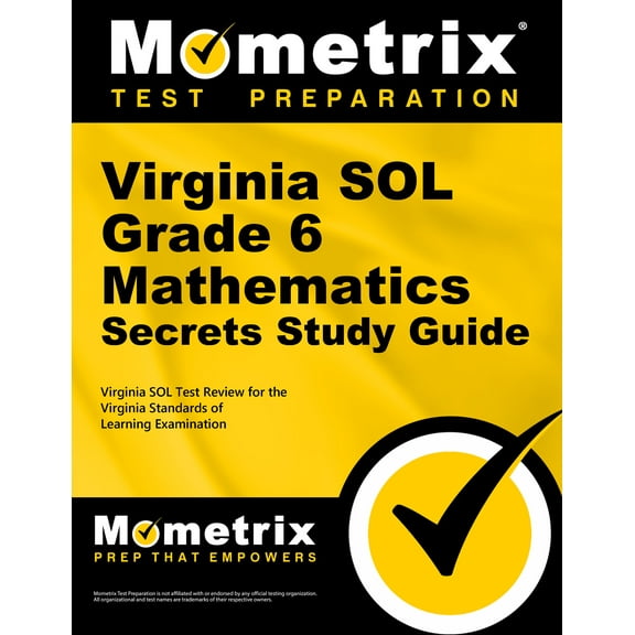 Virginia Sol Grade 6 Mathematics Secrets Study Guide : Virginia Sol Test Review for the Virginia Standards of Learning Examination (Paperback)