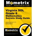thumbnail image 1 of Virginia Sol Grade 8 Mathematics Secrets Study Guide : Virginia Sol Test Review for the Virginia Standards of Learning Examination (Paperback), 1 of 2