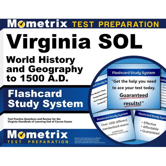 Virginia Sol World History and Geography to 1500 A.D. Flashcard Study System : Virginia Sol Test Practice Questions & Exam Review for the Virginia Standards of Learning End of Course Exams (Cards)