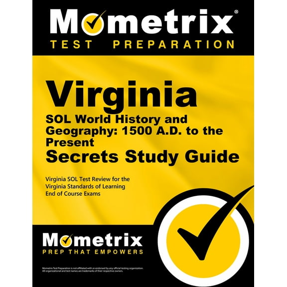 Virginia Sol World History and Geography: 1500 A.D. to the Present Secrets Study Guide: Virginia Sol (Paperback) by Mometrix High School Social Studies Test Team (Editor)