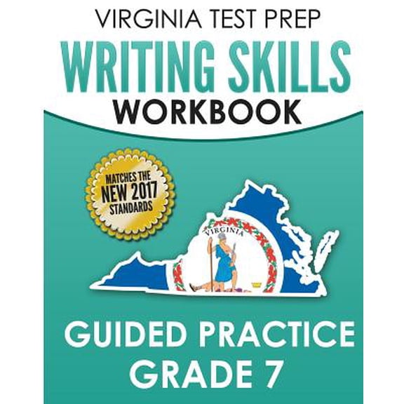 Virginia Test Prep Writing Skills Workbook Guided Practice Grade 7: Develops Sol Writing, Research, and Reading Skills (Paperback)