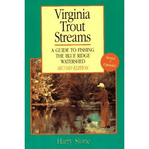Pre-Owned Virginia Trout Streams: A Guide to Fishing the Blue Ridge Watershed (Paperback) 0881503061 9780881503067