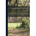 thumbnail image 1 of Virginia Vetusta : During the Reign of James the First; Containing Letters and Documents Never Before Printed; a Supplement to the History of the Virginia Company (Paperback), 1 of 1