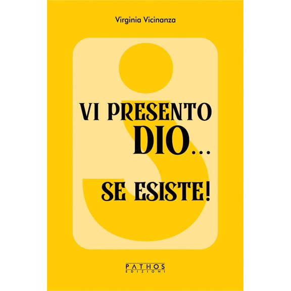 Virginia Vicinanza Vi presento Dio... se esiste! (Paperback)