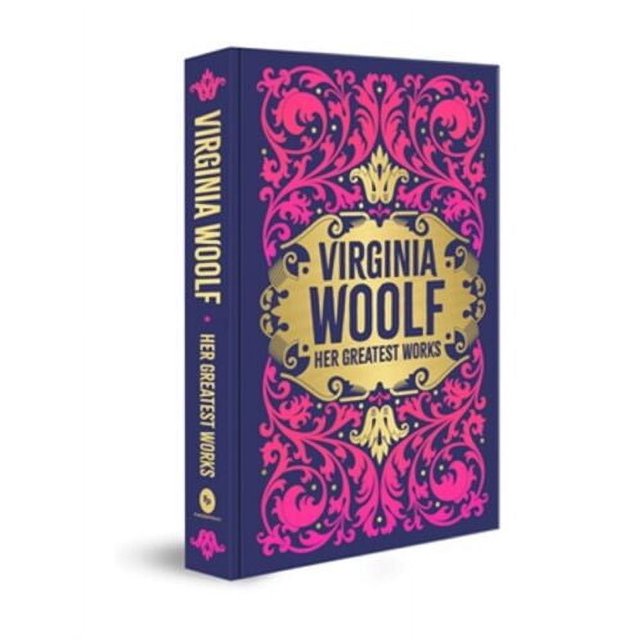 Virginia Woolf Her Greatest Works (Hardback or Cased Book)