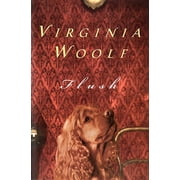 Virginia Woolf Library Flush The Virginia Woolf Library Authorized Edition, Paperback
