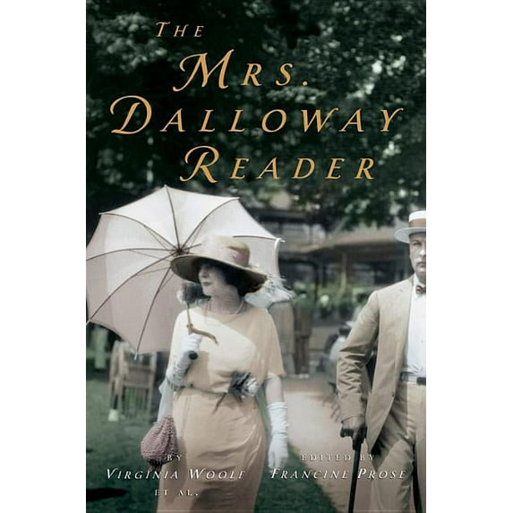 Virginia Woolf Library The Mrs. Dalloway Reader, (Paperback)