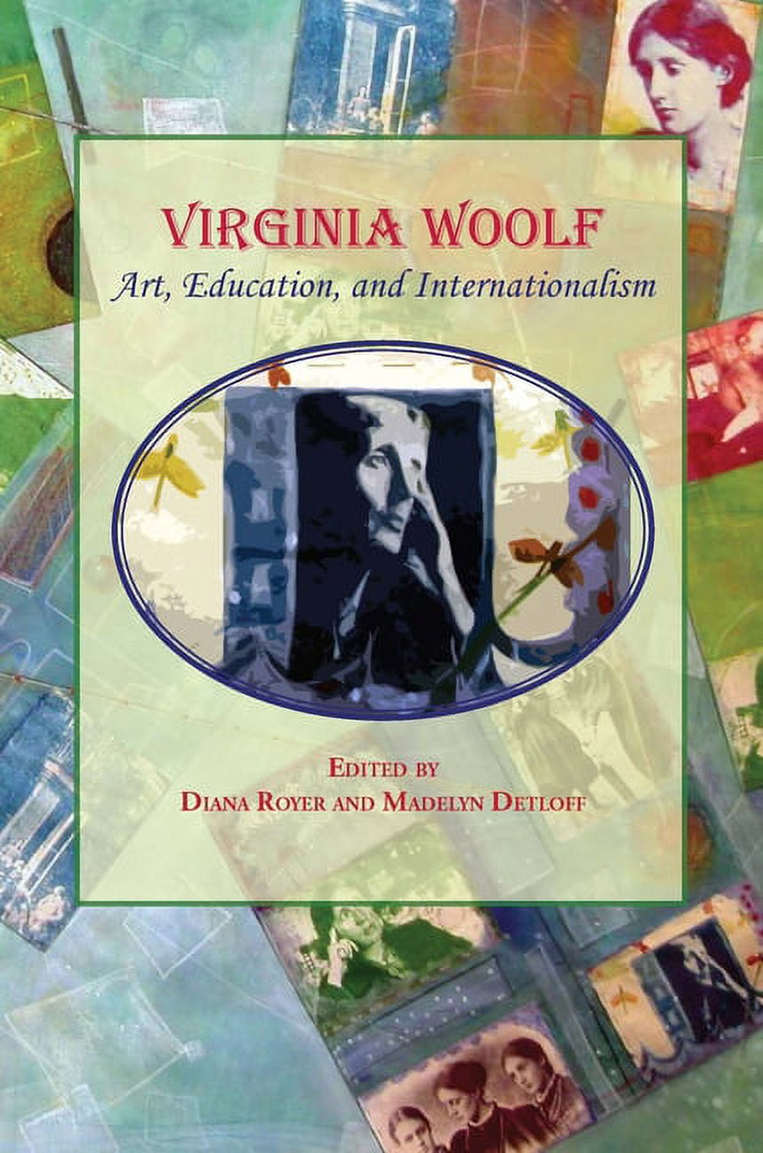 Virginia Woolf: Proceedings of Annual Conference (Selected P: Virginia Woolf:: Art, Education, and Internationalism (Paperback)