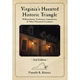 thumbnail image 1 of Pre-Owned Virginia's Haunted Historic Triangle 2nd Edition: Williamsburg, Yorktown, Jamestown & Other Haunted Locations (Paperback) 0764357727 9780764357725, 1 of 1
