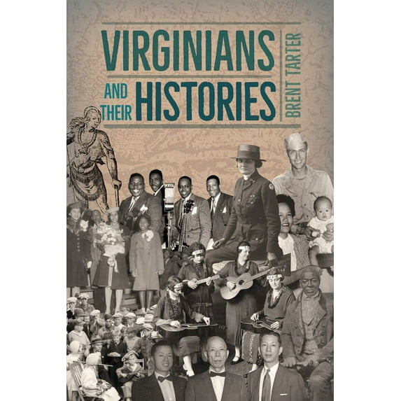 Virginians and Their Histories (Hardcover)
