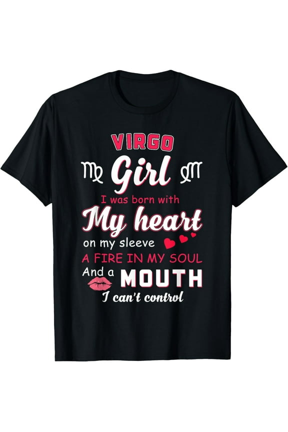Virgo Girl Funny Quote With Zodiac Sign Birthday Idea T-Shirt