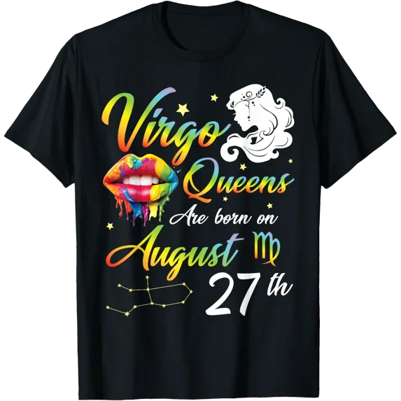 Virgo Queens Are Born On August 27 Birthday Celebration T-Shirt Size S-5XL