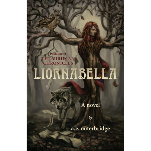 Viridian Chronicles Liornabella: Book One of The Viridian Chronicles, Book 1, (Paperback)