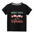 thumbnail image 1 of Virmaxy Sorry Boys Daddy is My Valentine Unisex Kids Valentine's Day Basic Tee Toddler Baby Boys Girls Letter Love Graphic T-shirt Spring Summer Short Sleeve Cotton Casual Baggy Tees Black-A 4T, 1 of 4