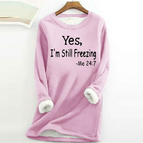 Virmaxy Yes, I' m Still Freezing Me24:7 Women's Solid Letter Printing Fall Winter Plus Size Loose Tops Thickened Padded Warm Fit Bottom Shirt Long Sleeve Crew Tops Shirts Pink-B XS