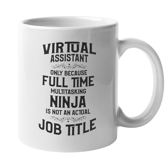 Virtual Assistant Multitasking Ninja Coffee & Tea Gift Mug (11oz)