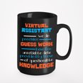 thumbnail image 1 of Virtual Assistant. We Do Precision Guess Work. Funny Professional, Black 15oz Ceramic Mug, 1 of 5