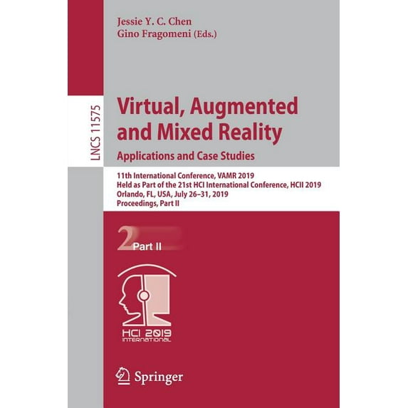 Virtual, Augmented and Mixed Reality. Applications and Case Studies: 11th International Conference, Vamr 2019, Held as P, (Paperback)