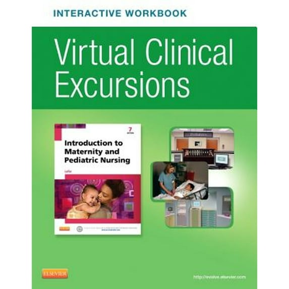 Pre-Owned Virtual Clinical Excursions Online and Print Workbook for Introduction to Maternity and (Paperback 9780323327817) by Gloria Leifer