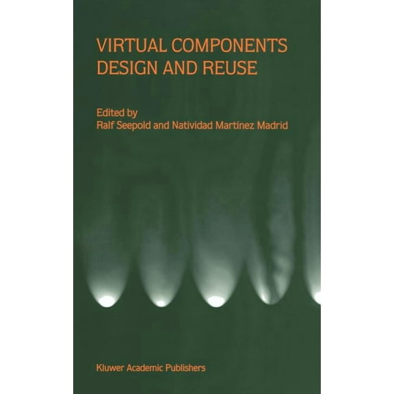 Virtual Components Design and Reuse, (Hardcover)