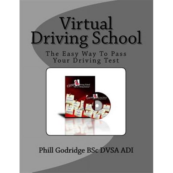 Virtual Driving School : The Easy Way to Pass Your Driving Test