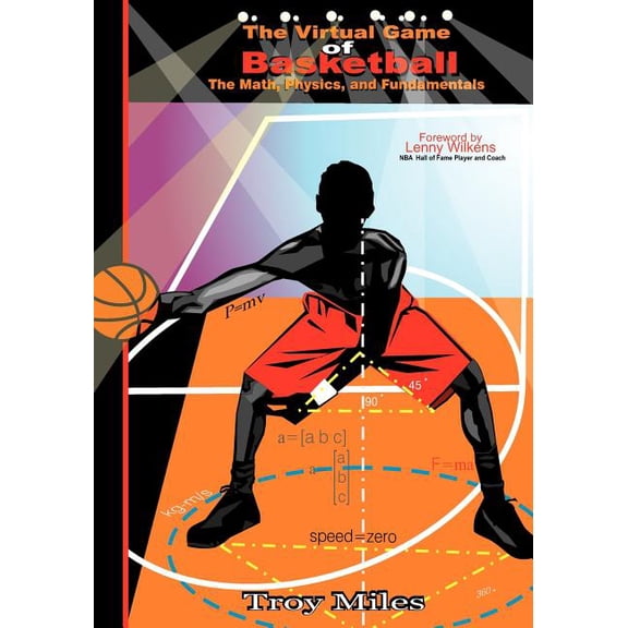 Virtual Game of Basketball : The Math, Physics and Fundamentals