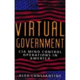 thumbnail image 1 of Pre-Owned Virtual Government: CIA Mind Control Operations in America (Paperback) 0922915458 9780922915453, 1 of 1