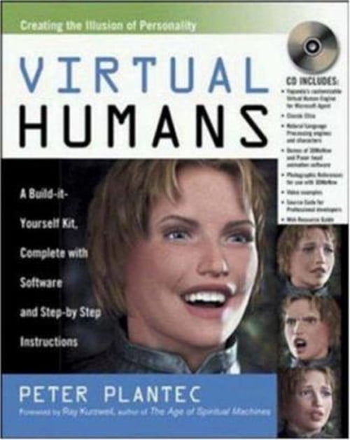 Software Humans Pre-Owned Virtual Humans: A Build-It-Yourself Kit, Complete with ...