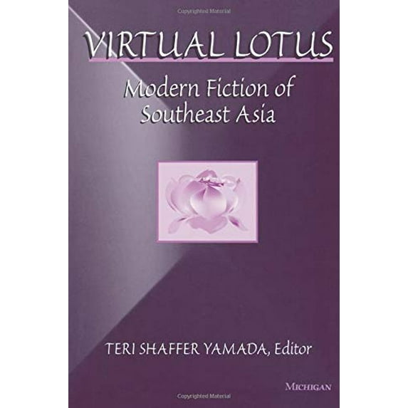 Pre-Owned Virtual Lotus: Modern Fiction of Southeast Asia Paperback