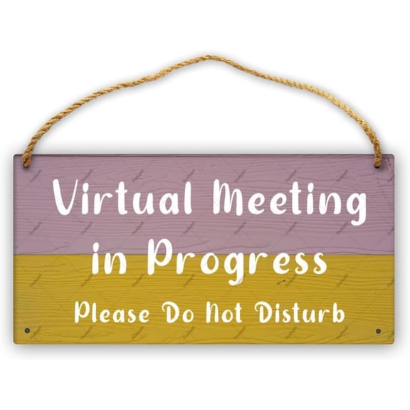 Virtual Meeting In Progress Please Do Not Disturb Door Sign Decor Seasonal Front Door Rustic Wood Sign Wall Hanging Porch 12 X 6 Inch