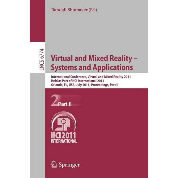 Virtual and Mixed Reality - Systems and Applications: International Conference, Virtual and Mixed Reality 2011, Held as , (Paperback)