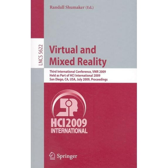 Virtual and Mixed Reality: Third International Conference, VMR 2009, Held as Part of Hci International 2009, San Diego, , (Paperback)