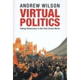 thumbnail image 1 of Virtual Politics: Faking Democracy in the Post-Soviet World, (Paperback), 1 of 1