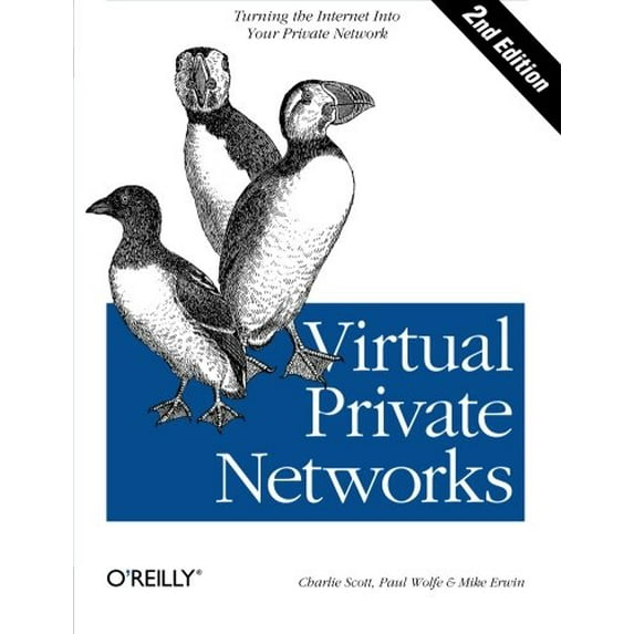 Pre-Owned Virtual Private Networks 2e: Turning the Internet Into Your Private Network Paperback