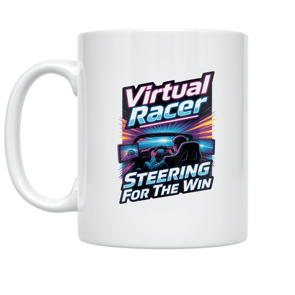 Virtual Racer Steering For The Win - Sim Racing Gamer - 11 oz Ceramic Coffee Mug