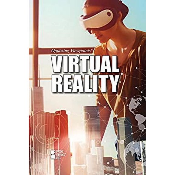 Pre-Owned Virtual Reality (Opposing Viewpoints), 9781534500266, 153450026X, Paperback,