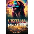 thumbnail image 1 of Virtual Reality : A New Approach to Healing Adolescent Minds (Designing Immersive and Engaging Virtual and Augmented Reality Experiences) (Paperback), 1 of 1