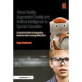 thumbnail image 1 of Virtual Reality, Augmented Reality and Artificial Intelligence in Special Education: A Practical Guide to Supporting Stu, (Paperback), 1 of 1