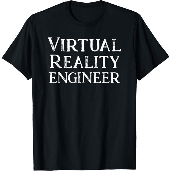 Virtual Reality Engineer Computer Technical T shirt