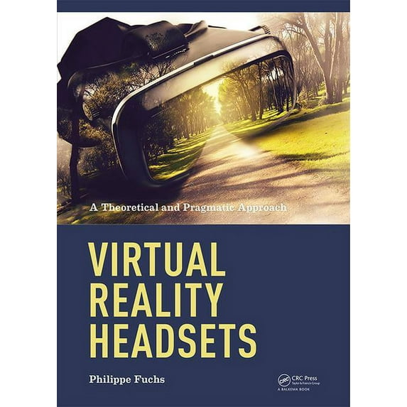 Virtual Reality Headsets - A Theoretical and Pragmatic Approach, (Hardcover)