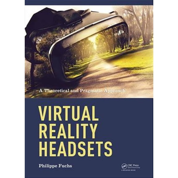 Pre-Owned Virtual Reality Headsets - A Theoretical and Pragmatic Approach, (Hardcover)
